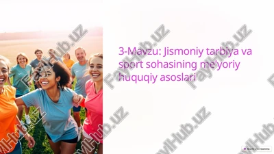jismoniy tarbiya va sport sohasining me'yoriy huquqiy asoslari — PPTX