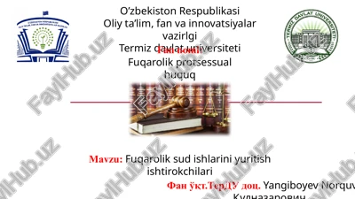 fuqarolik sudishlarini yuritish ishtirokchilari — PPTX