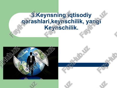 keynsning iqtisodiy qarashlari — PPT