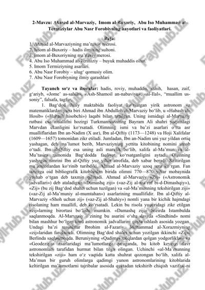 ahmad al-marvaziy, imom al-buxoriy, abu iso muhammad at-termiziylar abu nasr forobiyning hayotlari va faoliyatlari — DOCX