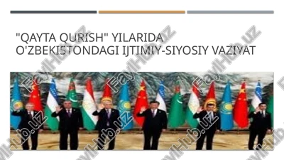 qayta qurish yilarida o'zbekistondagi ijtimiy-siyosiy vaziyat — PPTX