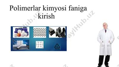 pоlimerlаr kimyosi fаniga kirish — PPTX