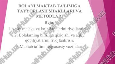 bolani maktab ta’limiga tayyorlash shakllari va metodlari — PPTX