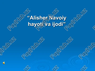mir alisher navoiy hayoti va ijodi — PPT