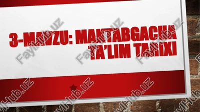 maktabgacha ta’lim tarixi — PPTX