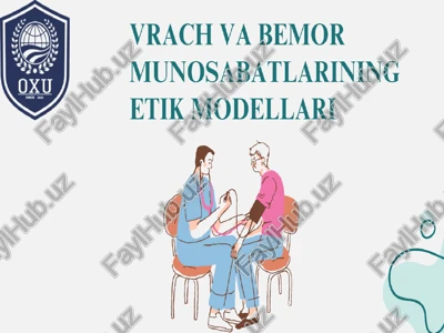 vrach va bemor munosabatlarining etik modellari — PPTX