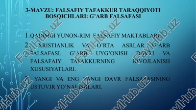 falsafiy tafakkur taraqqiyoti bosqichlari:g’arb falsafasi — PPTX