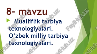 o‘zbek milliy tarbiya texnologiyalari — PPTX