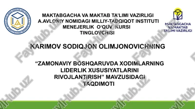 "tinglovchisi karimov sodiqjon olimjonovichning “zamonaviy boshqaruvda xodimlarning liderlik xususiyatlarini rivojlantirish” mavzusidagi taqdimoti" — PPTX