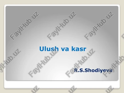 ulush va kasr — PPTX