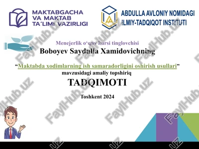 maktabdaxodimlarning ish samaradorligini oshirish usullari — PPTX