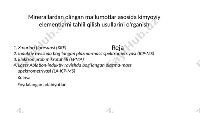minerallardan olingan ma’lumotlar asosida kimyoviy elementlarni tahlil qilish usullarini o‘rganish — PPTX