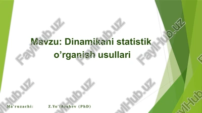 dinamikanistatistik o’rganish usullari — PPTX