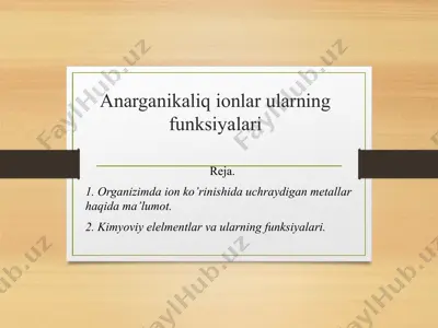 anarganikaliq ionlar ularning funksiyalari — PPTX
