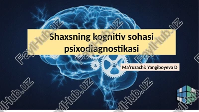 shaxsning kognitiv sohasi psixodiagnostikasi — PPTX