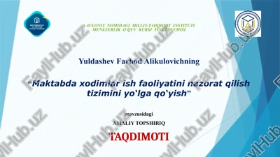 "maktabdaxodimlar ish faoliyati nazorat qilish tizimini yo‘lga qo‘yish" — PPTX