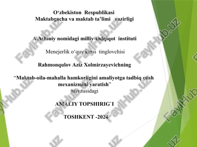 "maktab-oila-mahalla hamkorligini amaliyotga tadbiq etish mexanizmini yaratish" — PPTX