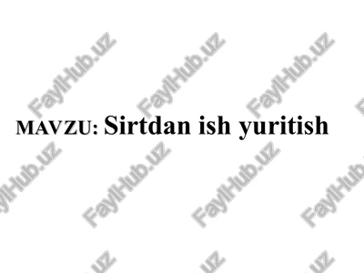 sirtdan ish yuritish — PPT