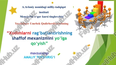 xodimlarnirag‘batlantirishningshaffofmexanizminiyo‘lgaqo‘yish — PPTX