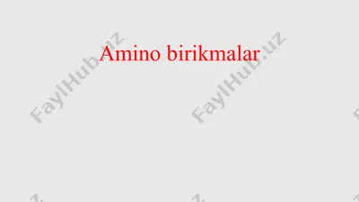 amino birikmalar — PPTX