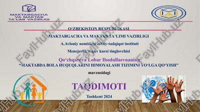 "maktabda bola huquqlarini himoyalash tizimini yo‘lga qo‘yish" — PPTX