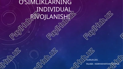 oʻsimliklarning individual rivojlanishi — PPTX