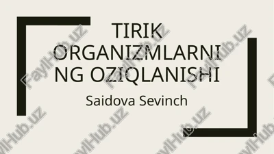 tirik organizmlarning oziqlanishi — PPTX