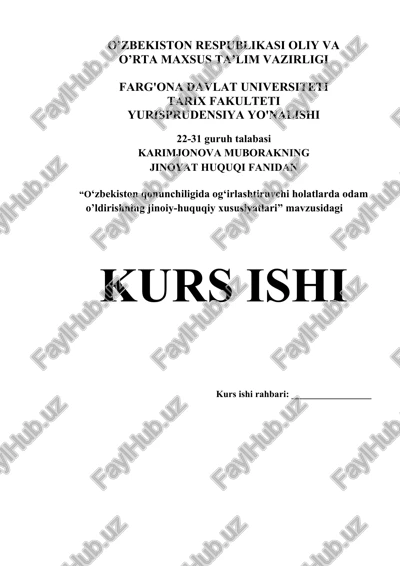 "o‘zbekiston qonunchiligida og‘irlashtiruvchi holatlarda odam o’ldirishning jinoiy-huquqiy xususiyatlari" kurs ishi — DOCX