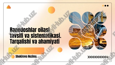 ranodoshlar oilasi tavsifi va sistematikasi — PPTX