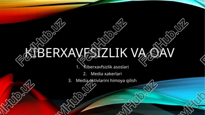 kiberxavfsizlikvaoav — PPTX
