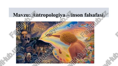 antropologiya–insonfalsafasi — PPTX
