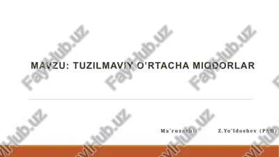 tuzilmaviy o’rtacha miqdorlar — PPTX