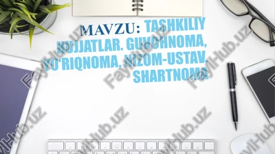 tashkiliyhujjatlar — PPTX