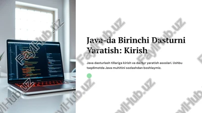 java-da birinchi dasturni yaratish: kirish — PPTX