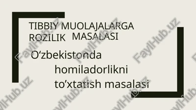 tibbiy muolajalar rozilik masalasi — PPTX
