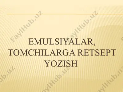 emulsiyalar, tomchilarga retsept yozish — PPTX