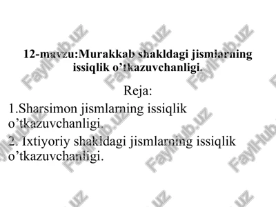 murakkab shakldagi jismlarning issiqlik oʻtkazuvchanligi — PPTX