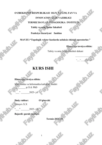 topologik vektor fazolarda uzluksiz chiziqli operatorlar — DOCX