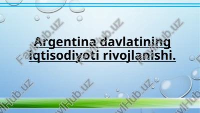 argentina davlatining iqtisodiyoti — PPTX