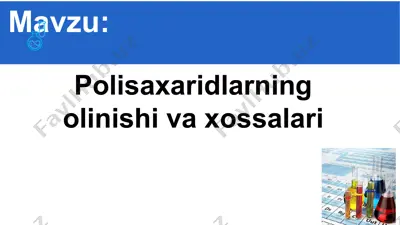 polisaxaridlarning olinishi va xossalari — PPTX
