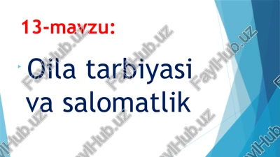 oilatarbiyasi va salomatlik — PPTX