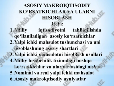 asosiy makroiqtisodiy ko‘rsatkichlar vaularni hisoblash — PPTX