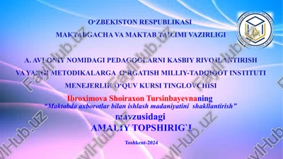 "maktabdaaxborotlarbilanishlashmadaniyatinishakllantirish" — PPTX