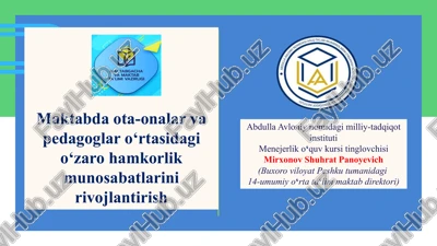 maktabda o'ta-onalar va pedagoglar o'rtasidagi o'zarohamkorlik — PPTX