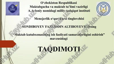 maktabkutubxonasining ishfaoliyati samaradorligini oshirish — PPTX