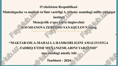 maktab-oila-mahalla hamkorligini amaliyotgatadbiq etish mexanizmlarini yaratish — PPTX
