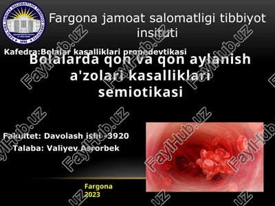 bolalarda qon va qon aylanish a'zolari kasalliklari semiotikasi — PPT
