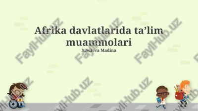 afrika davlatlarida taʼlim muammolari — PPTX