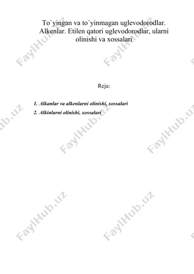 to`yingan va to`yinmagan uglevodorodlar. alkenlar. etilen qatori uglevodorodlar, ularni olinishi va xossalari — DOC
