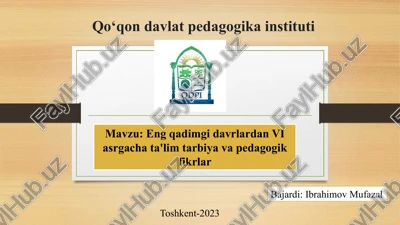 eng qadimgi davrlardan vii asrgacha ta'lim tarbiya va pedagogik fikr — PPTX